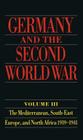 Germany and the Second World War: Volume III: The Mediterranean, South-East Europe, and North Africa, 1939-1941 Cover Image
