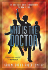 Who Is the Doctor: The Unofficial Guide to Doctor Who -- The New Series Cover Image