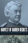 Harvest of Barren Regrets: The Army Career of Frederick William Benteen, 1834-1898 By Charles K. Mills, James Donovan (Introduction by) Cover Image