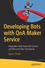 Developing Bots with Qna Maker Service: Integration with Azure Bot Service and Microsoft Bot Framework Cover Image