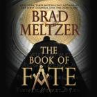 The Book of Fate By Brad Meltzer, Scott Brick (Read by) Cover Image