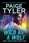 Wild As a Wolf (SWAT) By Paige Tyler Cover Image