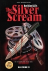 The Silver Scream By Roy Merkin, Spencer Charnas, Andrew Justin Smith Cover Image