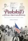 Peekskill's African American History: A Hudson Valley Community's Untold Story (Brief History) By John J. Curran Cover Image