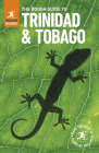 The Rough Guide to Trinidad and Tobago (Rough Guides) By Rough Guides, Polly Thomas Cover Image