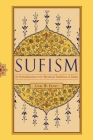 Sufism: An Introduction to the Mystical Tradition of Islam Cover Image