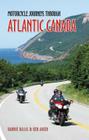 Motorcycle Journeys Through Atlantic Canada By Rannis Gillis, Ken Aiken Cover Image