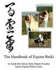 The Handbook of Equine Reiki: Animal Reiki for Horses Cover Image