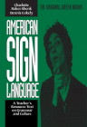 American Sign Language Green Books, A Teacher's Resource Text on Grammar and Culture By Charlotte Baker-Shenk, Dennis Cokely (Contributions by) Cover Image