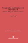 Congenital Malformations of the Heart, Volume II: Specific Malformations: Second Edition (Commonwealth Fund Publications #131) Cover Image