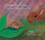 Rupert's Tales: Rupert Helps Clean Up: Rupert Helps Clean Up Cover Image