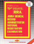 AMRA/AHIMA MEDICAL RECORD ADMINISTRATOR NATIONAL REGISTRATION EXAMINATION (RRA): Passbooks Study Guide (Admission Test Series (ATS)) By National Learning Corporation Cover Image