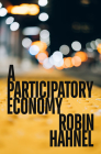 A Participatory Economy By Robin Hahnel Cover Image