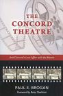 The Concord Theatre; And Concord's Love Affair with the Movies Cover Image
