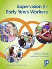 Supervision for Early Years Workers: A guide for early years professionals about the requirements of supervision Cover Image