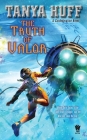 The Truth of Valor (Valor Novel #5) By Tanya Huff Cover Image