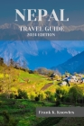 Nepal Travel Guide 2024: 