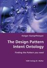 The Design Pattern Intent Ontology- Finding the Pattern you need By Holger Kampffmeyer Cover Image