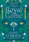 The Royal Game By Anne O'Brien Cover Image