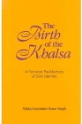 The Birth of the Khalsa: A Feminist Re-Memory of Sikh Identity By Nikky-Guninder Kaur Singh Cover Image