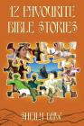 12 Favourite Bible Stories By Sheila Daw Cover Image