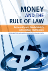 Money and the Rule of Law: Generality and Predictability in Monetary Institutions Cover Image