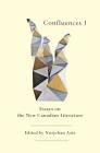 Confluences 1: Essays on the New Canadian Literature Cover Image