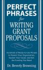 Perfect Phrases for Writing Grant Proposals By Beverly Browning Cover Image