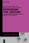 Expanding the Lexicon (Dynamics of Wordplay #5) By Sabine Arndt-Lappe (Editor) Cover Image
