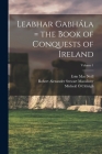 Leabhar Gabhála = the Book of Conquests of Ireland; Volume 1 Cover Image