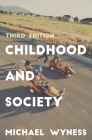Childhood and Society By Michael Wyness Cover Image