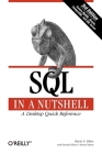 SQL in a Nutshell: A Desktop Quick Reference Guide (In a Nutshell (O'Reilly)) Cover Image