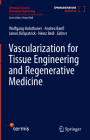 Vascularization for Tissue Engineering and Regenerative Medicine Cover Image