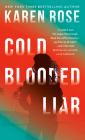 Cold-Blooded Liar (The San Diego Case Files #1) By Karen Rose Cover Image