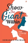 Show The Giant Within By Hemang C. Pajwani Cover Image