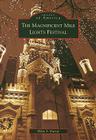 The Magnificent Mile Lights Festival (Images of America) By Ellen S. Farrar Cover Image