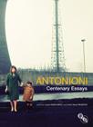 Antonioni: Centenary Essays By Laura Rascaroli, John David Rhodes Cover Image
