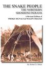 The Snake People the Northern Shoshoni Indians By Robert D. Bolen Cover Image