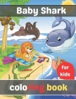 baby shark coloring book for kids By Nt Books Cover Image