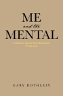 Me and the Mental Cover Image