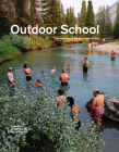 Outdoor School: Contemporary Environmental Art By Diane Borsato (Editor), Amish Morrell (Editor) Cover Image