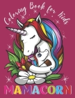 Coloring Book for Kids MAMACORN: Best Gift Idea For All Girls who Loves Unicorns NEW EDITION By Skillfulpublishing Cover Image