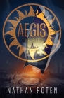 Aegis: The Rift: The Aegis Series (An Action/Adventure Contemporary Fantasy Saga), Book 2 Cover Image