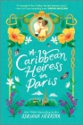 A Caribbean Heiress in Paris: A Historical Romance Cover Image