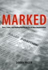Marked: Race, Crime, and Finding Work in an Era of Mass Incarceration By Devah Pager Cover Image
