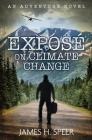 Exposé on Climate Change: An Adventure Novel Cover Image