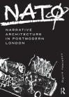 NatØ Narrative Architecture in Postmodern London By Claire Jamieson Cover Image