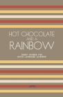 Hot Chocolate And A Rainbow: Short Stories for Dutch Language Learners Cover Image
