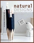 Natural Designs: Contemporary Organic Upcycling By Aurélie Drouet, Jérome Blin (By (photographer)) Cover Image