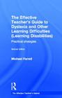 The Effective Teacher's Guide to Dyslexia and Other Learning Difficulties (Learning Disabilities): Practical Strategies Cover Image